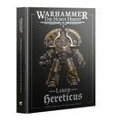 Warhammer The Horus Heresy - Liber Hereticus: 3rd Edition