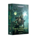 Warhammer 40,000: The Twice-Dead King - Omnibus Paperback