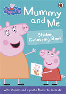 Peppa Pig: Mummy & Me Sticker Colouring Book