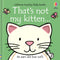 That's Not My Kitten... Children's Book