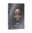 Warhammer 40,000 - Faith & Fire: Anniversary Edititon